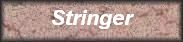 Stringer
